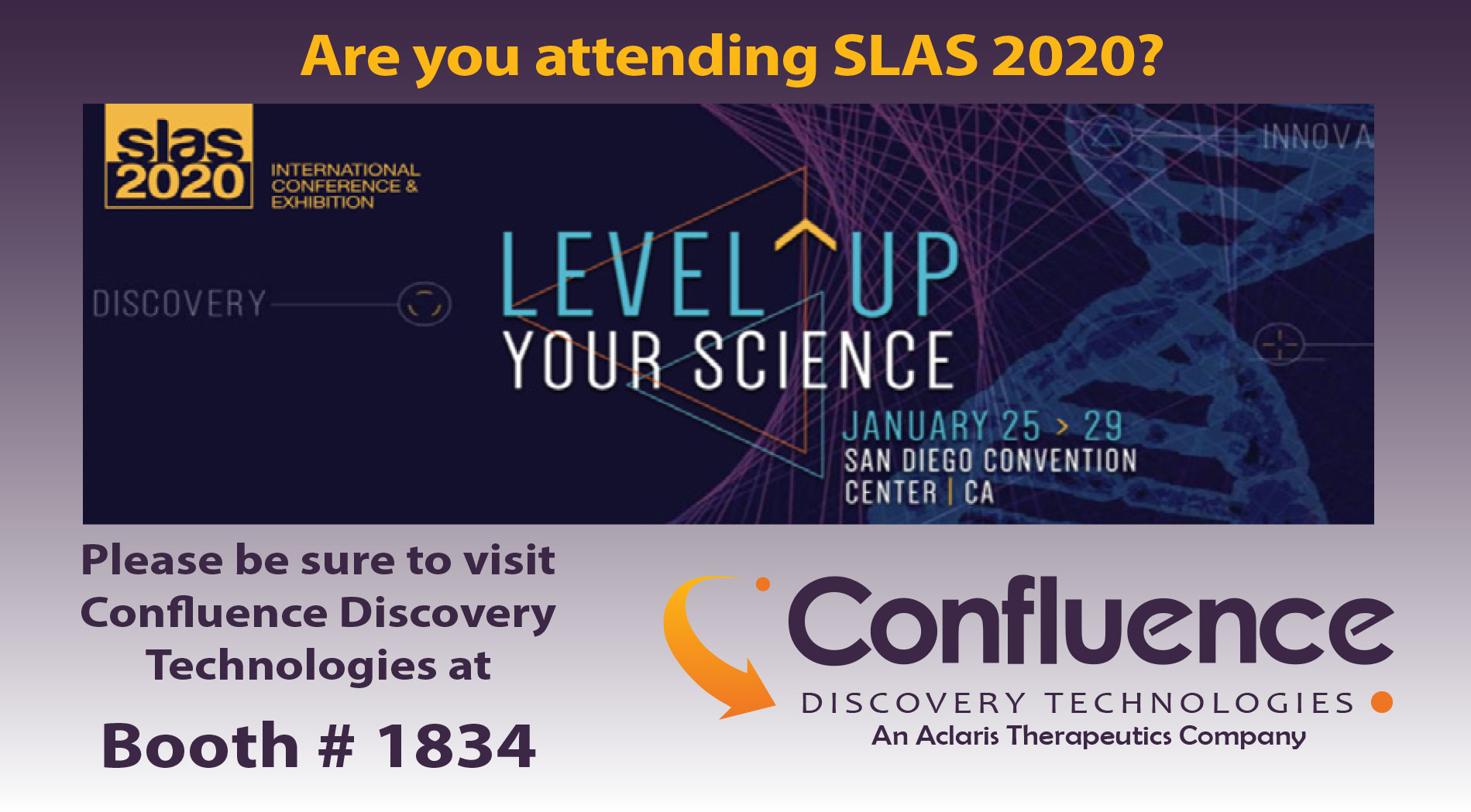 Visit Confluence at SLAS 2020 Conference, Jan. 2529, San Diego, CA